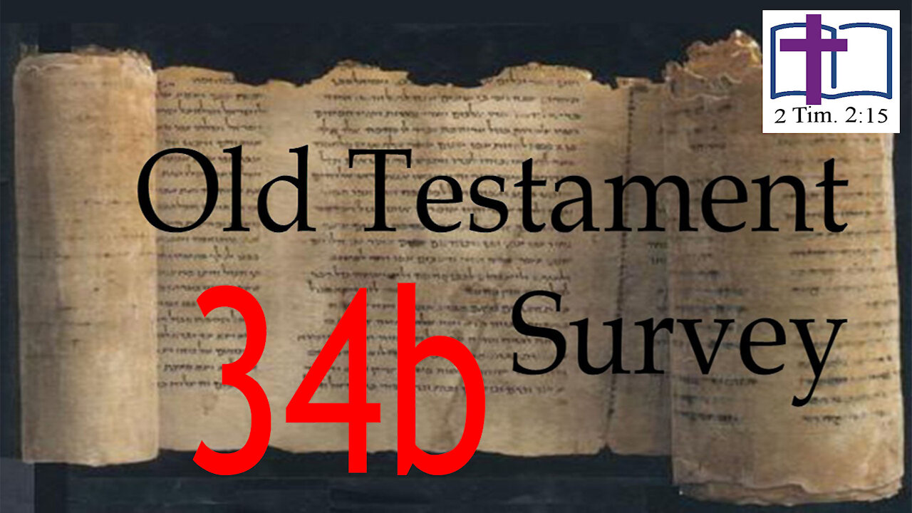 Old Testament Survey - 34b: The Suffering Servant