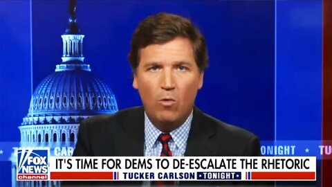 Beyond Parody: Tucker Carlson Tells Democrats to De-Escalate the Rhetoric
