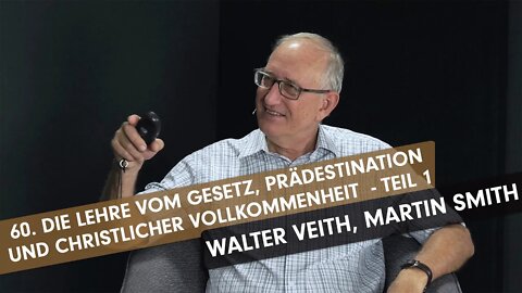 60. Die Lehre vom Gesetz, Prädestination und christlicher Vollkommenheit - Teil 1 # What's Up Prof?