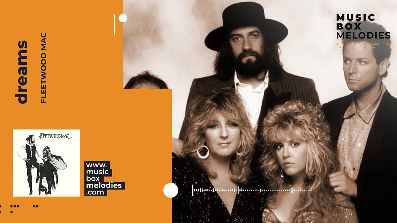 [Music box melodies] - Dreams by Fleetwood Mac