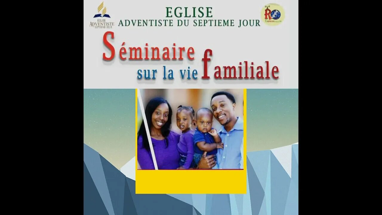 Séminaire secrets famille épanouie de Dieu bénisse pasteur orateur François sur radio Ebenezer