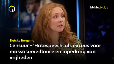 Censuur – ‘Hatespeech’ als excuus voor massasurveillance en inperking van vrijheden