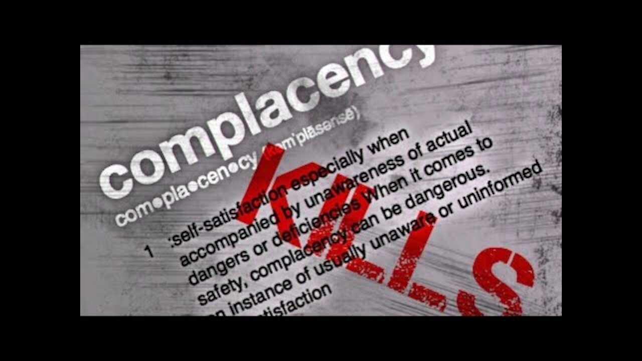 20190917 COMPLACENCY: A CHRISTIAN'S WORST ENEMY