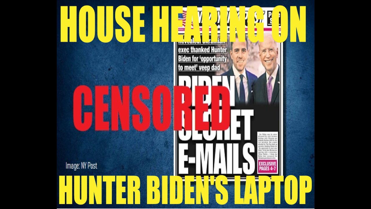 HOUSE HEARING ON HUNTER BIDEN'S LAPTOP AND HOW COMPROMISED JOE BIDEN HAS BEEN