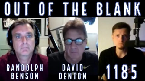 Out Of The Blank #1185 - Randolph Benson & David Denton