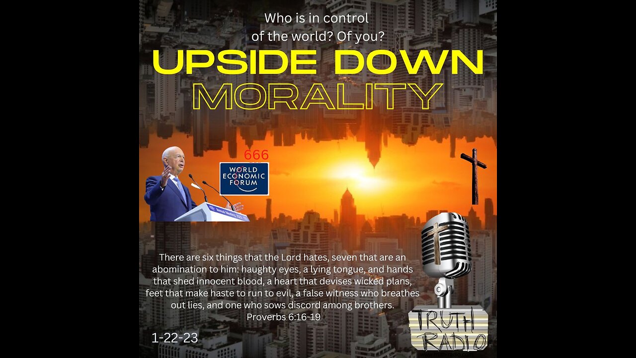 WEF and Upside down Morality