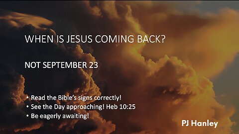 When is Jesus Coming Back - PJ Hanley - September 3rd, 2023