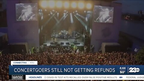 Don't Waste Your Money: Concertgoers still not getting refunds for cancellations