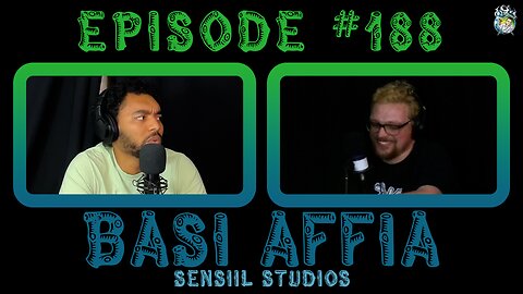 Episode #188: Basi Affia | Sensiil Studios