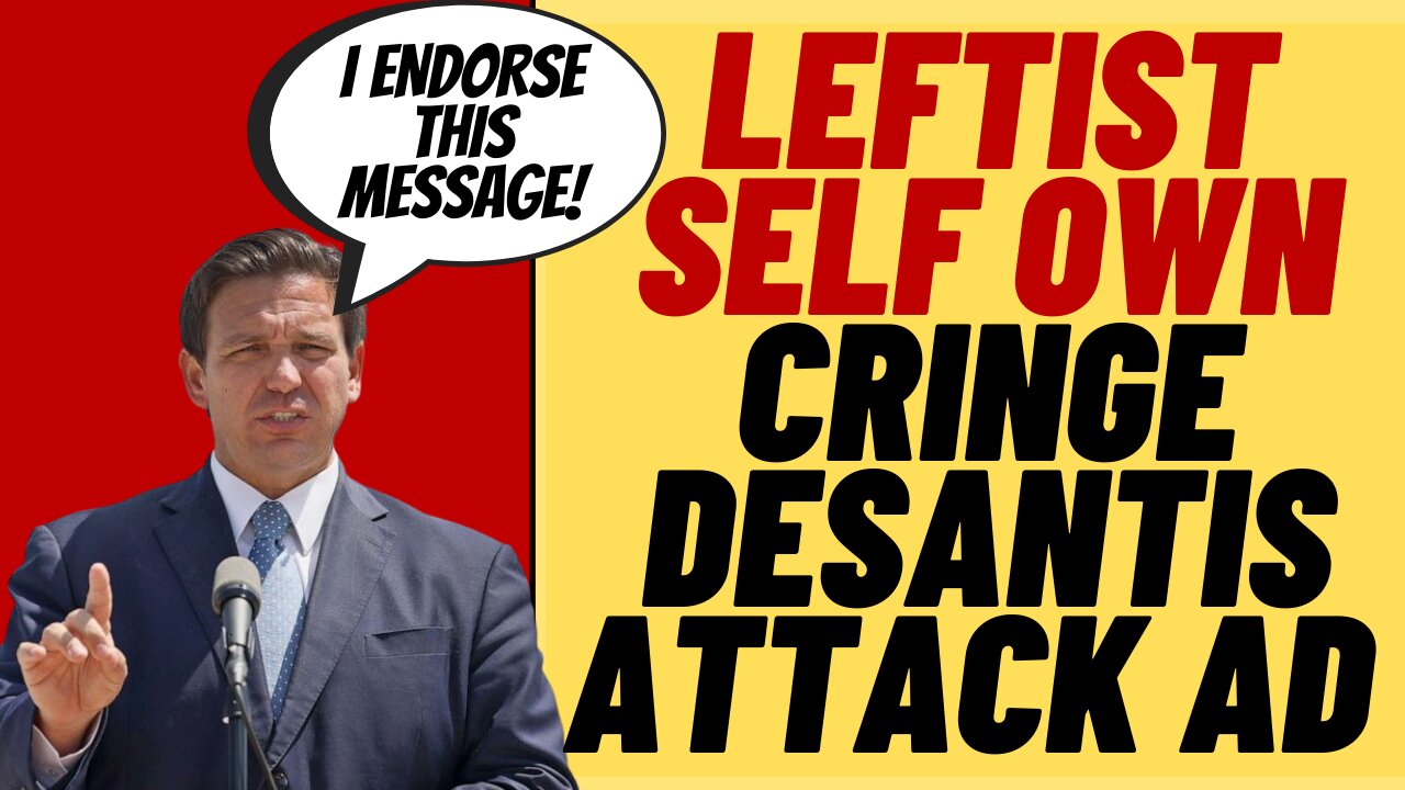 HILARIOUS FAIL, Anti DeSantis Ad Mocked