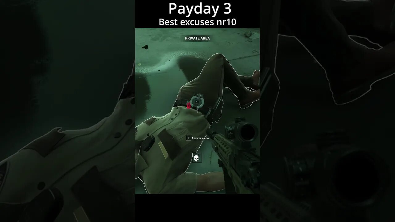 Payday 3 - Best excuses nr10 - Sharpnel