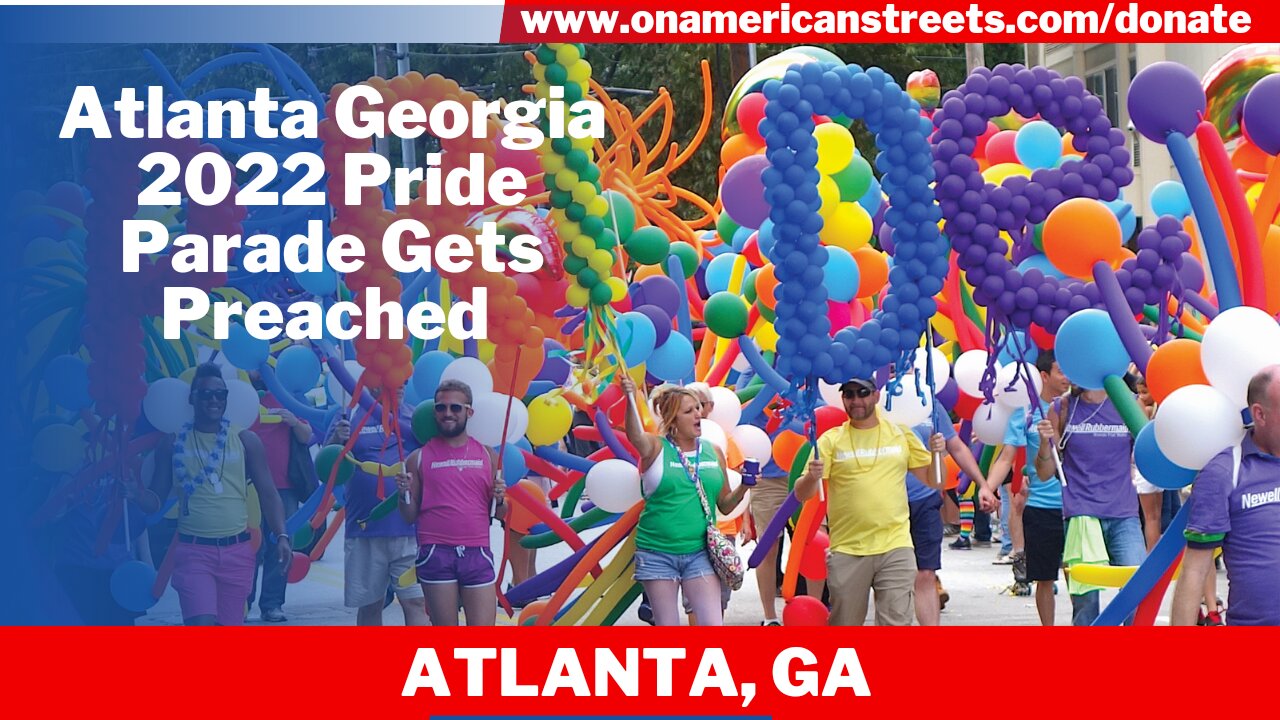 #Atlanta Georgia 2022 #Pride Parade Gets Preached