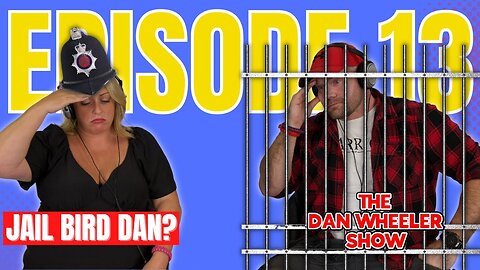 🚨🔥 Dan's Prison Story: You Won't Believe What Happened! 😱 The Dan Wheeler Show FT Kaz Ep 13