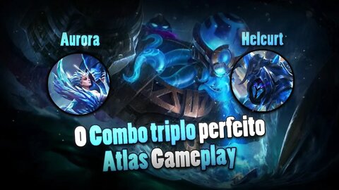 ATLAS, AURORA E HELLCURT, O COMBO PERFEITO • PAREAMENTO BY MUNTUM | Mobile Legends