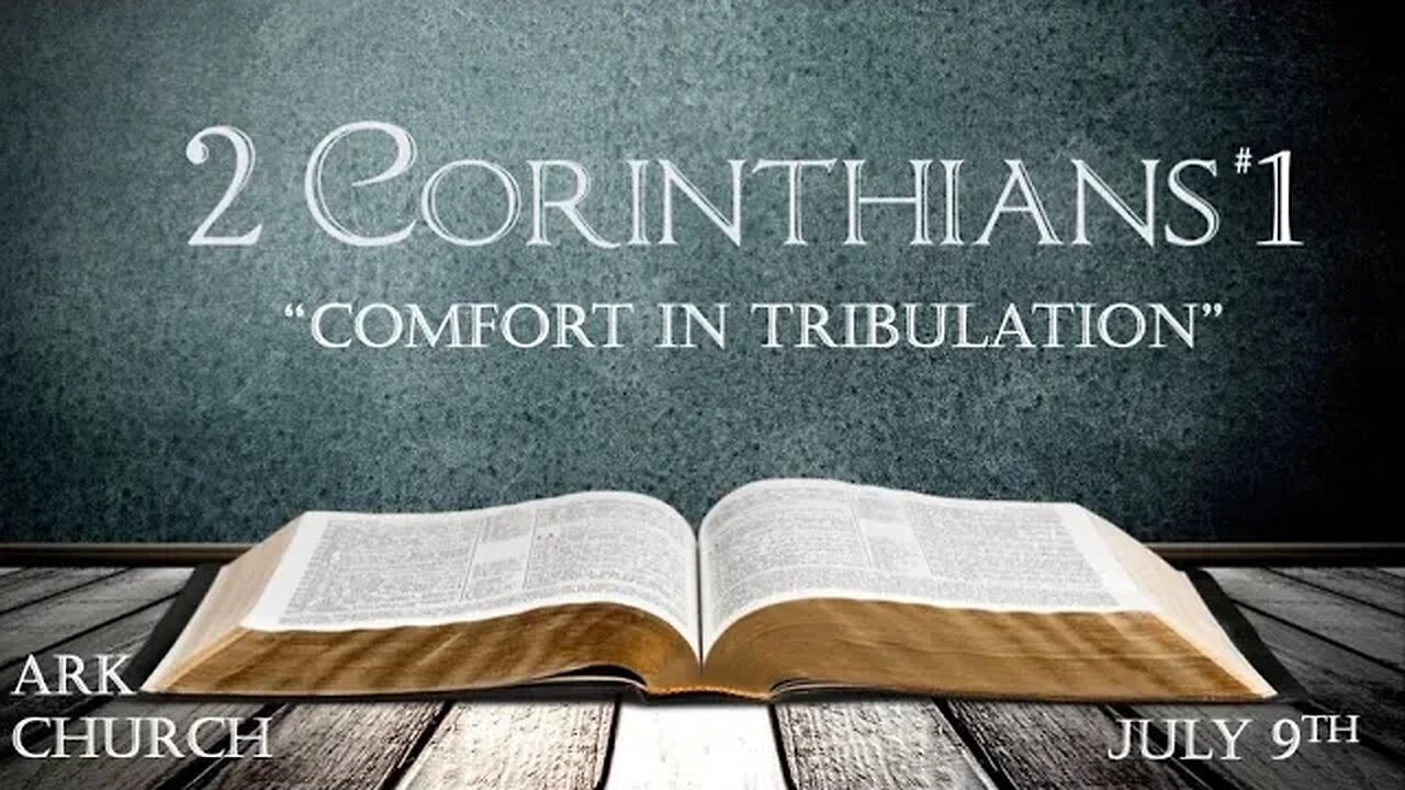 2 Corinthians #1 "Comfort in Tribulation" | 07-09-23 Sunday Service 10:45AM | ARK Live