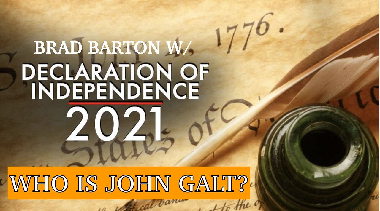 Brad Barton W/ THE 2ND Declaration of Independence & INTEL ON ISRAELS 9/11 INSIDE JOB? TY John Galt