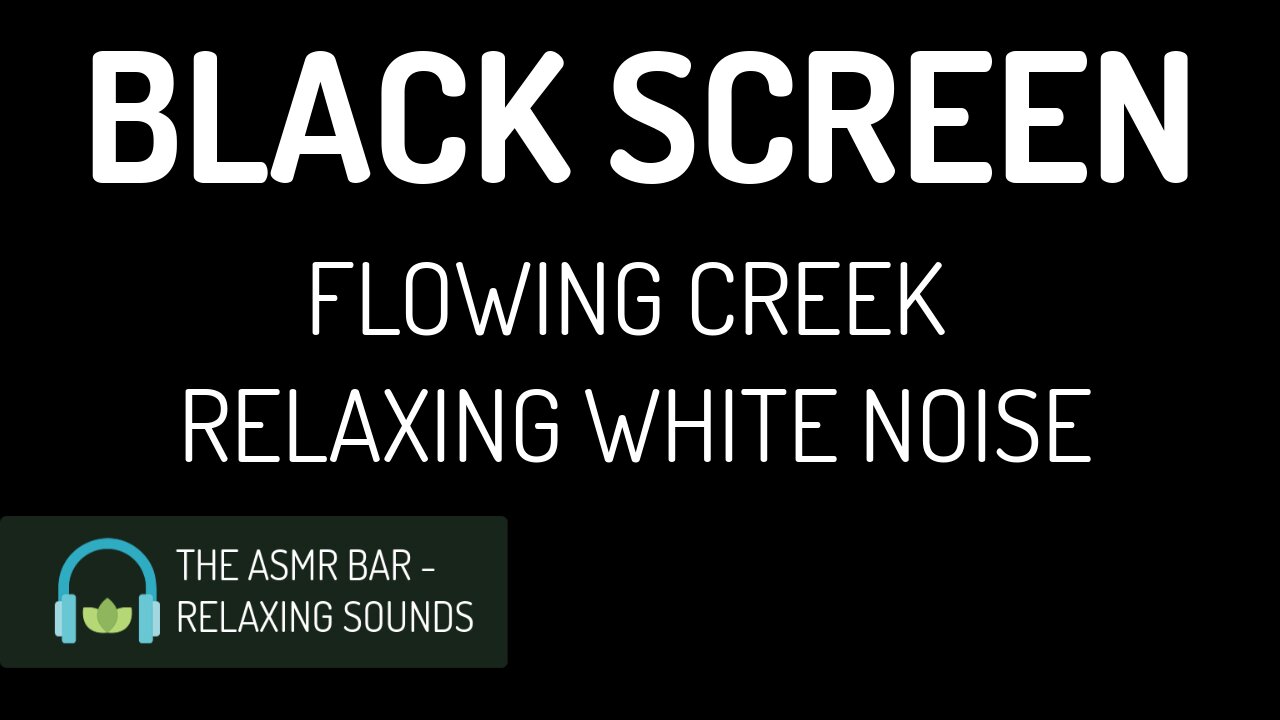 Sounds for Sleeping | Flowing Creek White Noise | Black Screen | Relax & Sleep