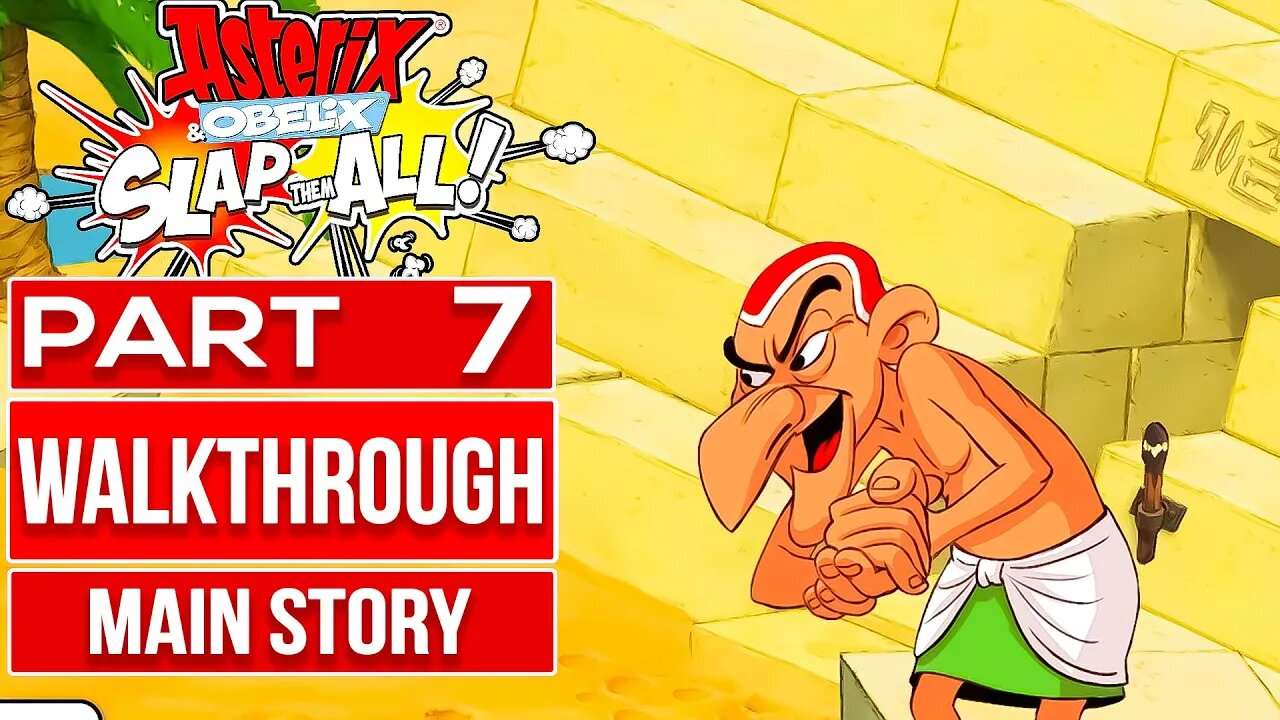 ASTERIX & OBELIX SLAP THEM ALL Gameplay Walkthrough PART 7 No Commentary [1080p 60fps]