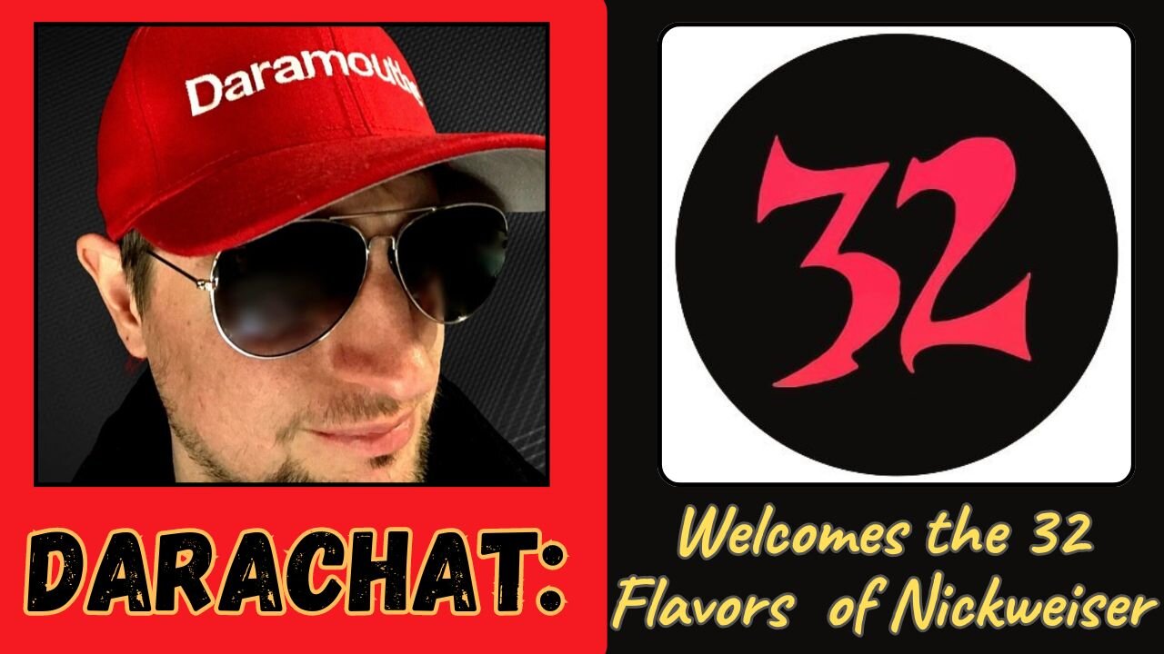 Darachat: Welcomes the 32 Flavors of Nickweiser