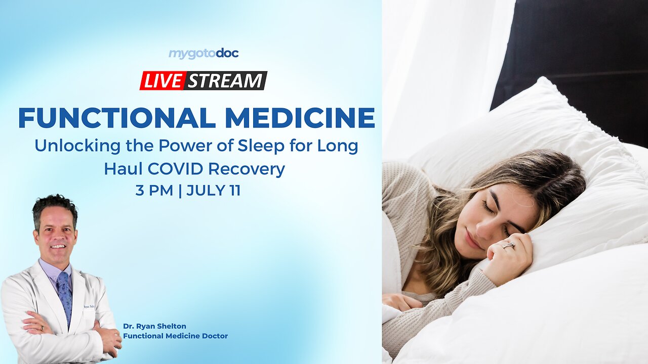 Functional Medicine: Unlocking the Power of Sleep for Long Covid Recovery with Dr. Ryan Shelton