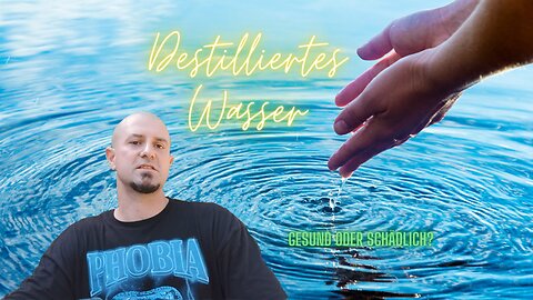 Destilliertes Wasser