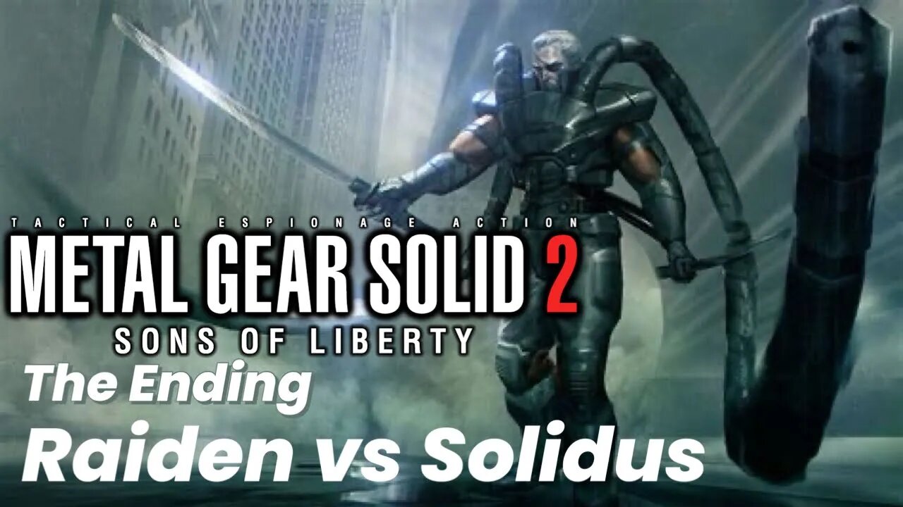 Metal Gear Solid 2 sons of Liberty The end boss battle