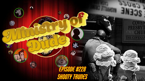 Shooty Trunes | Ministry of Dude #228