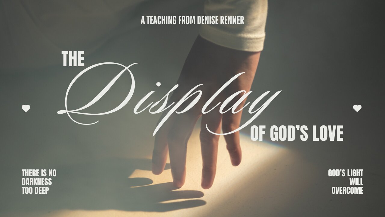 The Display of God's Love