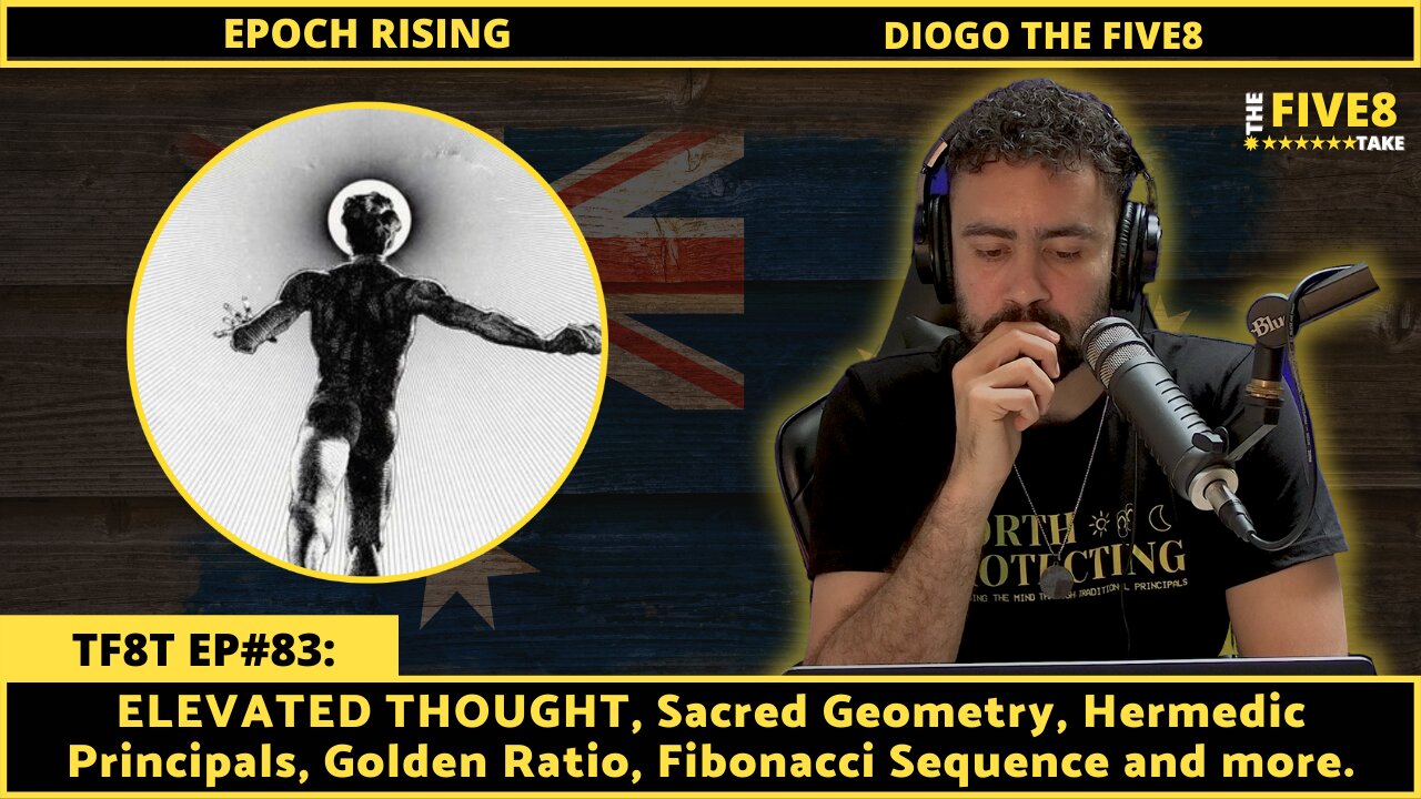 TF8T ep#83: EPOCH RISING (SACRED GEOMETRY & ELITE KNOWLEDGE))