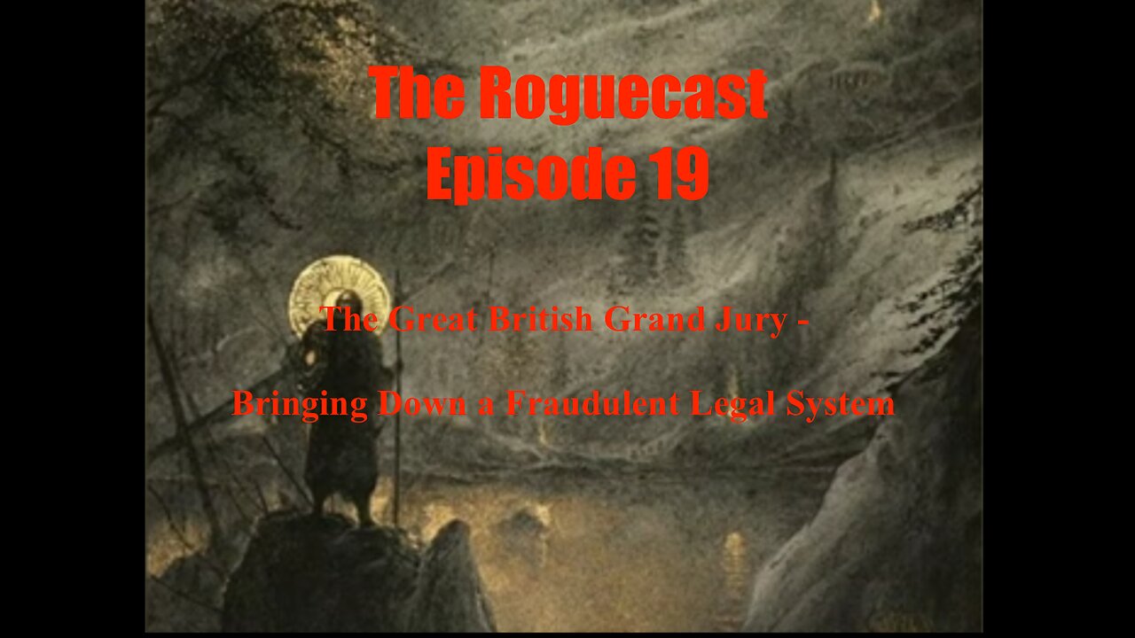 The Great British Grand Jury - Bringing Down a Fraudulent Legal System