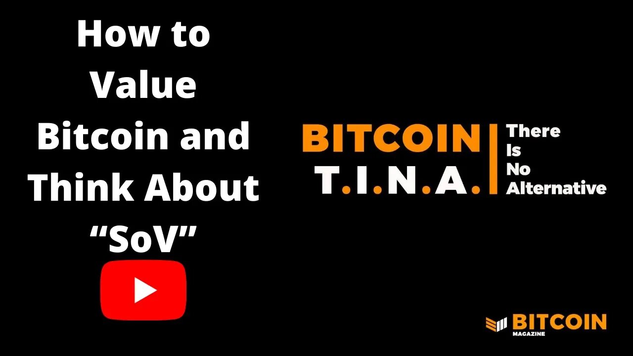 BitcoinTINA On Bitcoin, Part 2: How To Value Bitcoin And Think About "Store of Value"