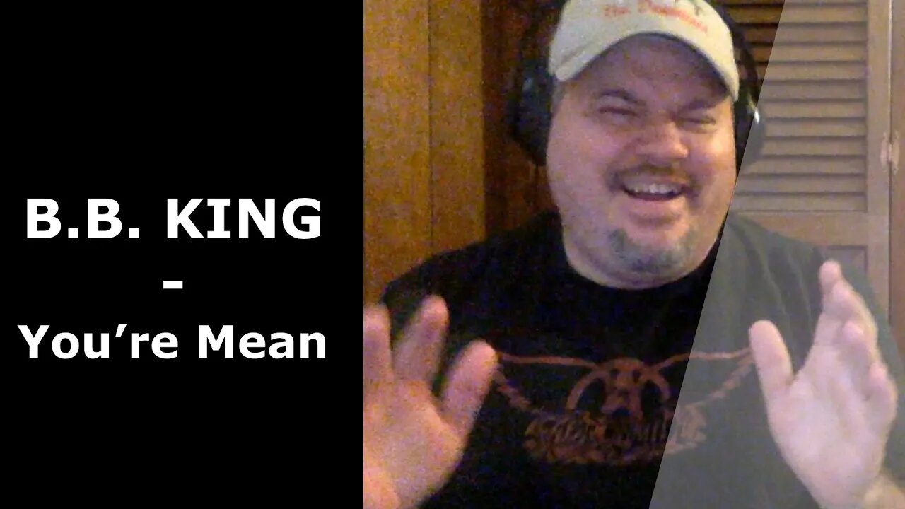 B.B. King | You're Mean | First time hearing | The Blues Master is at work here!