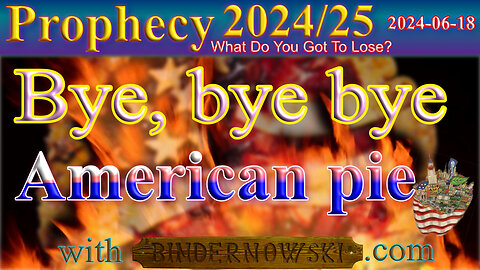 Bye, bye bye American pie, Prophecy