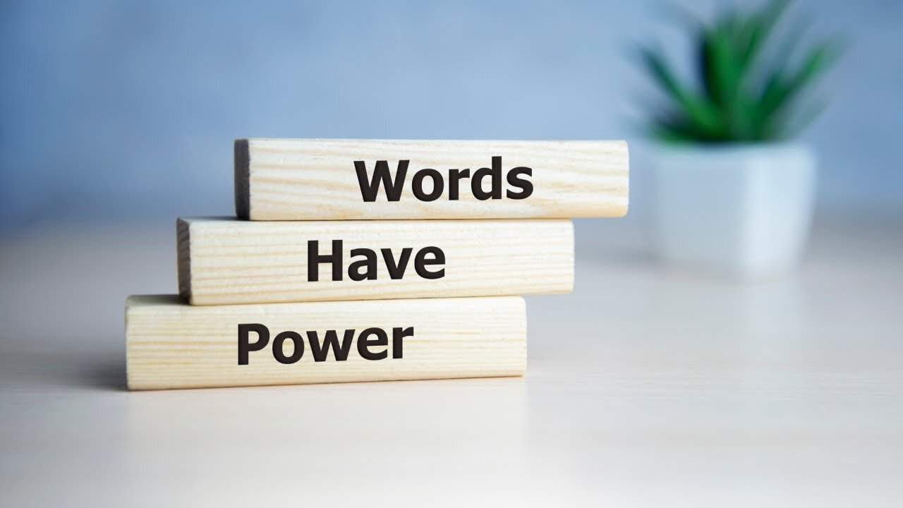 Understanding the Power of Words