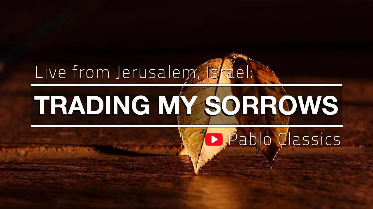 Jerusalem, Israel - Trading my Sorrows, by Pablo Pérez (2015 - With Local Worship Band)