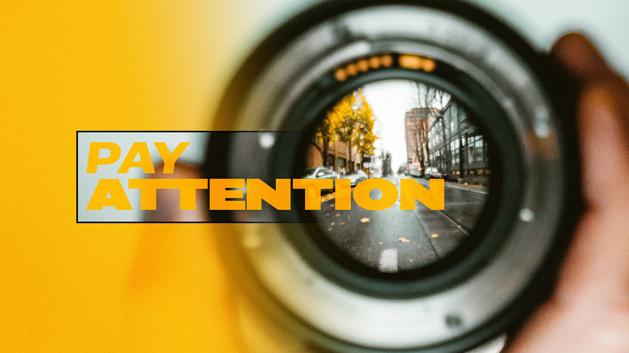 Pay Attention - 8/6/23