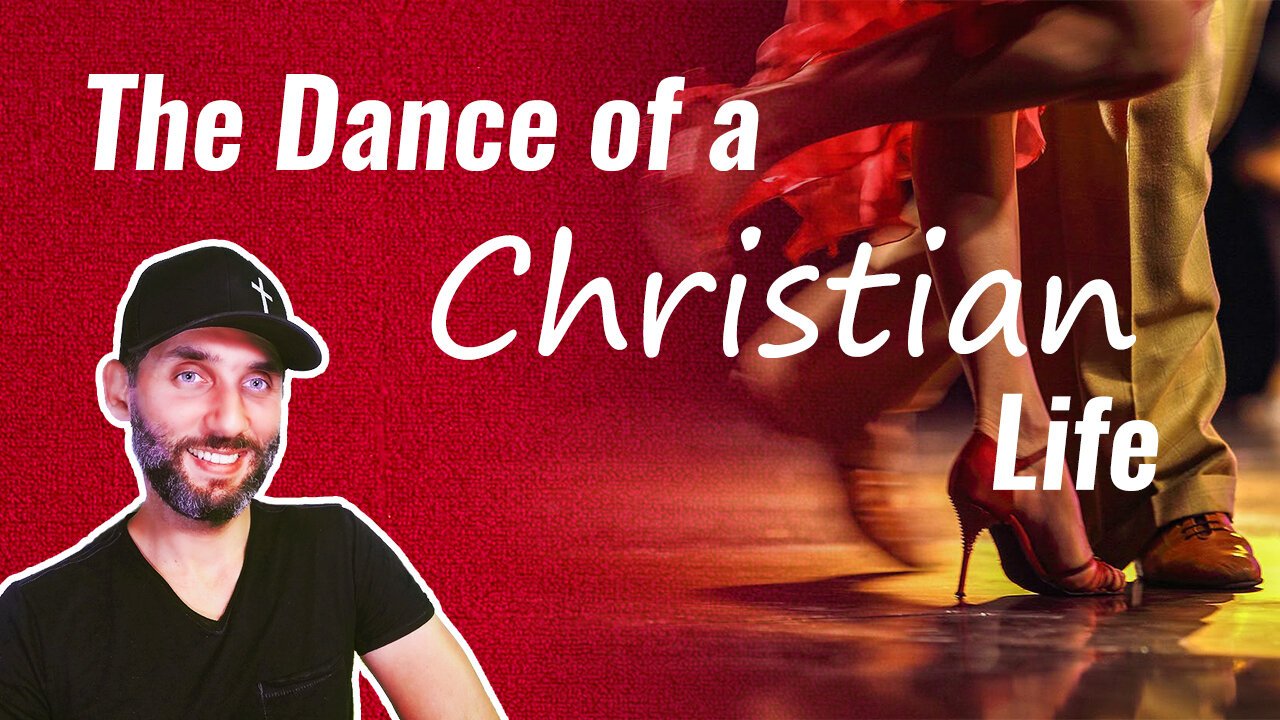 The Dance of a Christian Life