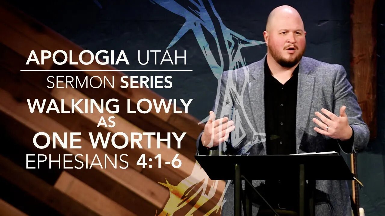 Walking Lowly as One Worthy | Sermon 01/02/2022