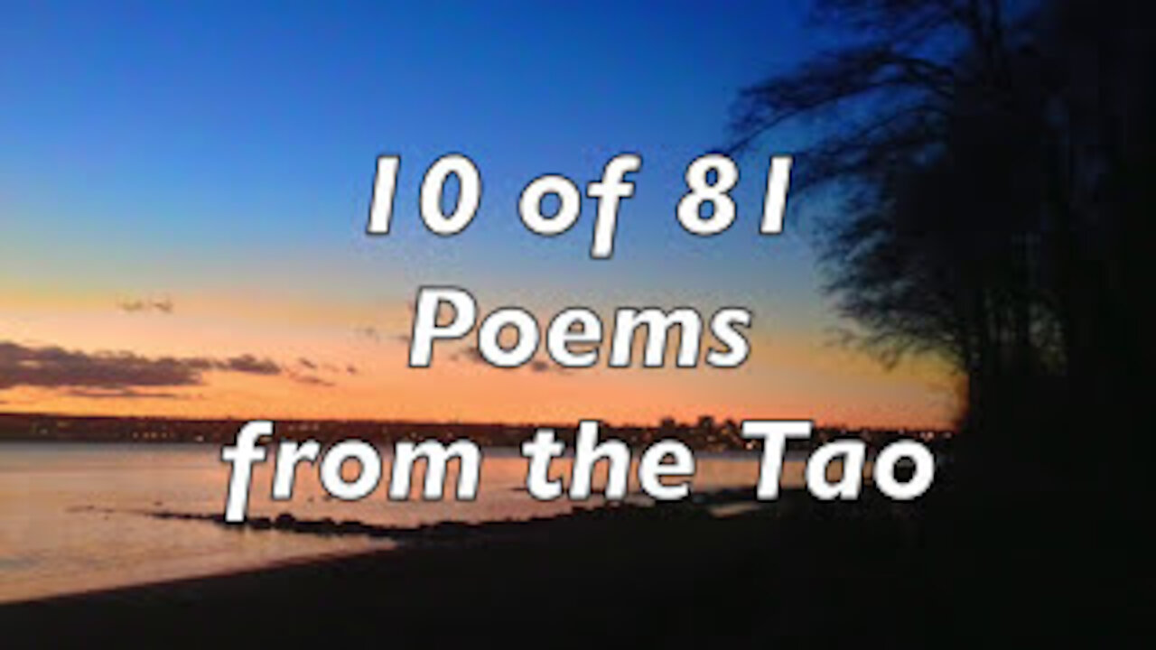 10 of 81, Poems from the Tao