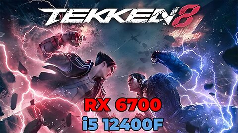 Tekken 8: Story Demo | RX 6700 + i5 12400f | Ultra Settings | Benchmark