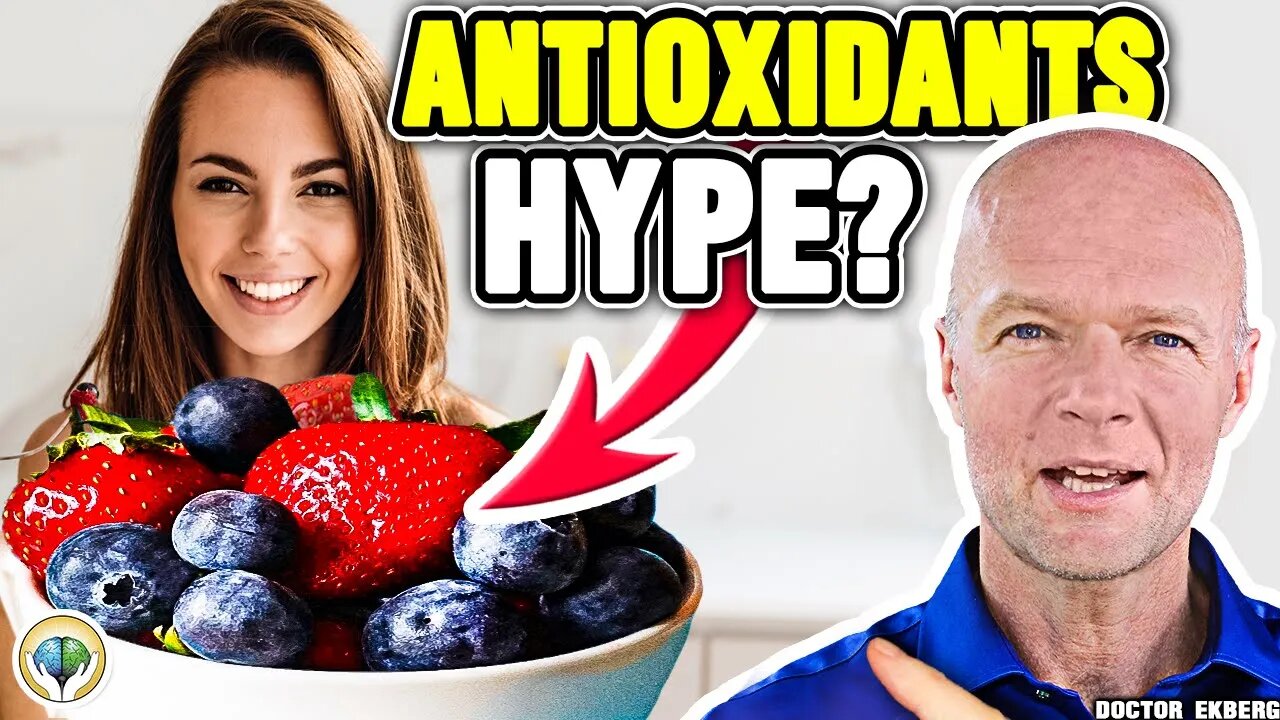 Are ANTIOXIDANTS Really As Good For You As They Say?