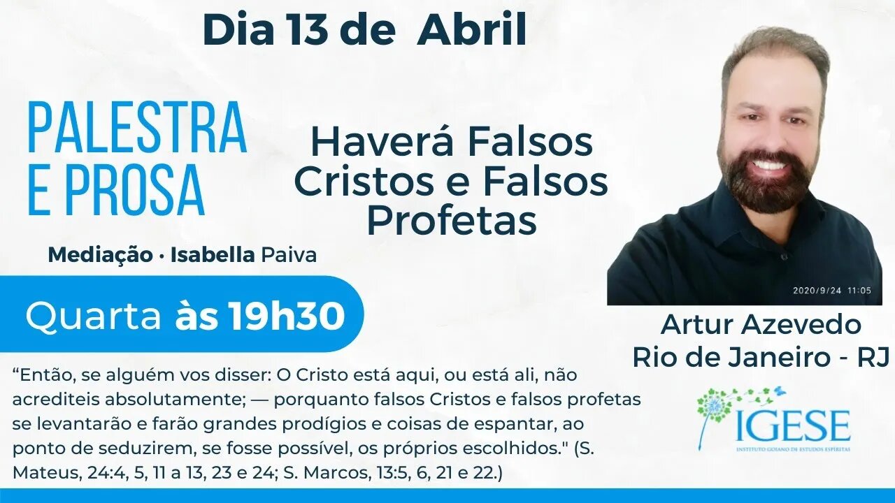 "Haverá Falsos Cristos e Falsos Profetas" (Palestra e Prosa - IGESE)