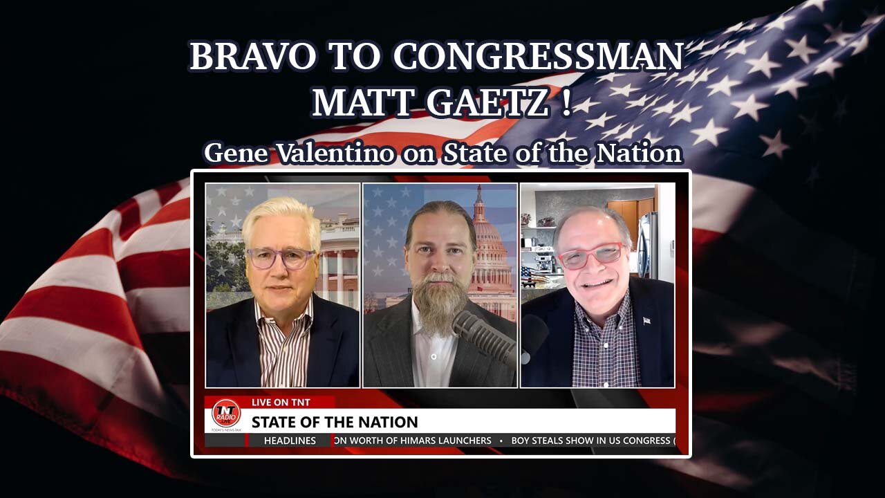 BRAVO TO CONGRESSMAN MATT GAETZ!