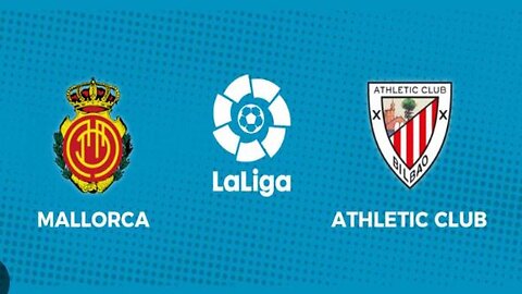 LALIGA MATCH DAY 1 | ATHLETIC CLUB VS RCD MALLORCA | LALIGA