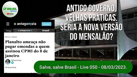 GF BRASIL Notícias - Atualizações das 21h - quarta-feira patriótica - Live 050 - 07/03/2023!