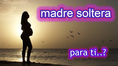 La Madre Soltera