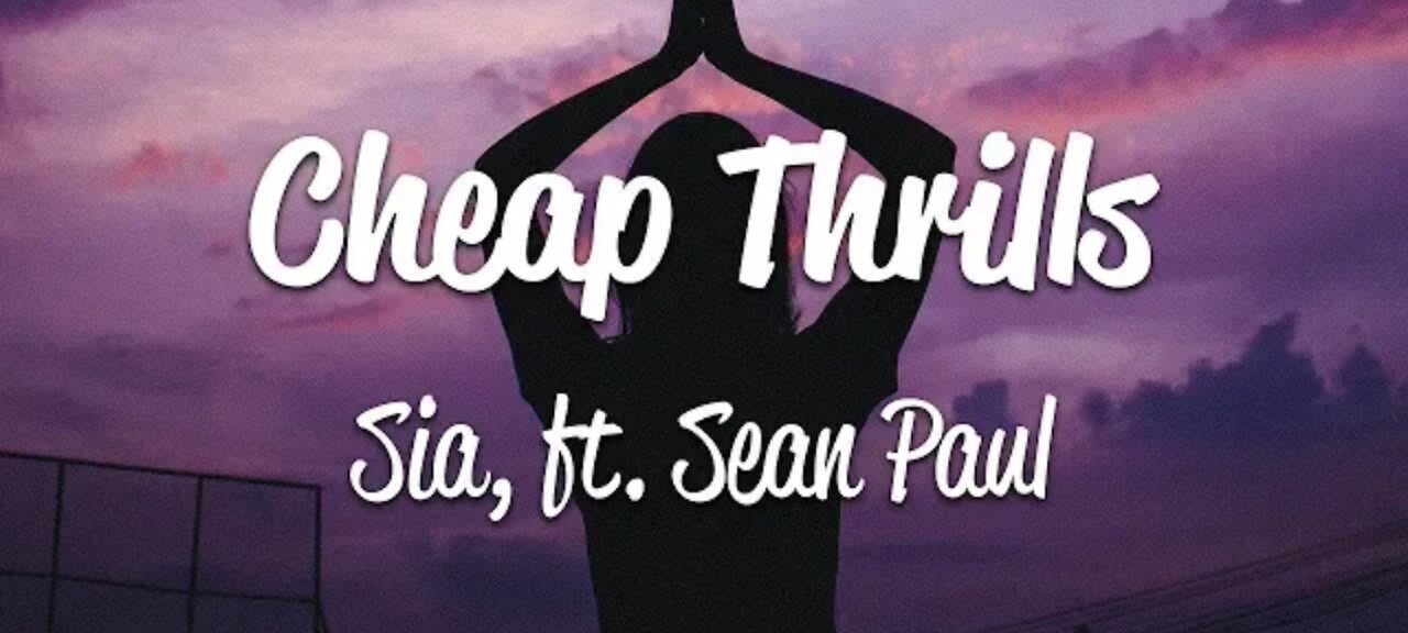 Sia - Cheap Thrills (lyrics) Ft.sean paul