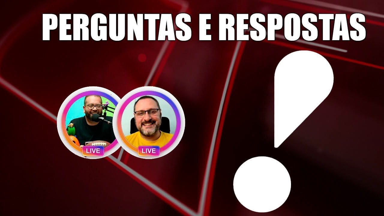 Perguntas & Respostas II ( 10/12/2021 )