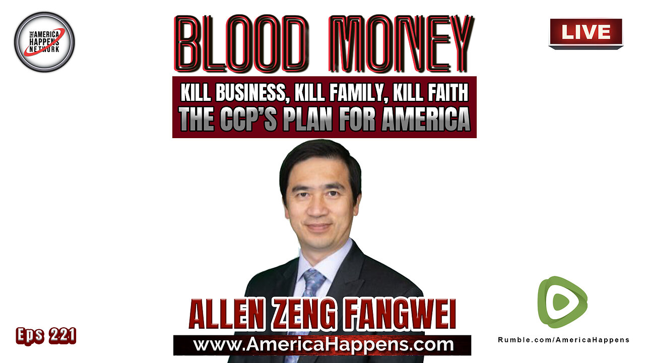 Kill Business, Kill Family, Kill Faith - The CCPs Plan for America w/ Allen Fangwei