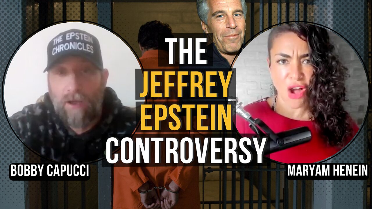 What REALLY Happened To Jeffrey Epstein? | Bobby Capucci & Maryam Henein